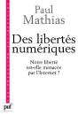 Des Libertés Numériques : Notre Liberté Est-Elle Menacée Par L'Internet ? - Preview
