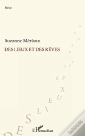 Des Lieux Et Des Rêves