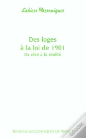 Capa do artigo Des Loges À La Loi De 1901 ; Du Rêve À La Réalité