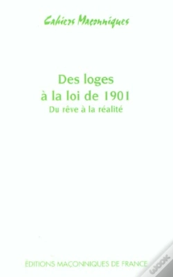 Capa do artigo Des Loges À La Loi De 1901 ; Du Rêve À La Réalité