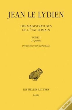 Capa do artigo Des Magistratures De L'Etat Romain Tome 1 ; Première Partie, Introduction Générale