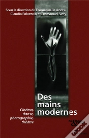 Capa do artigo Des Mains Modernes ; Cinéma, Danse, Photographie, Théâtre