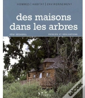 Capa do artigo Des Maisons Dans Les Arbres ; Principes Et Réalisations