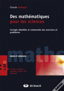 Capa do artigo Des Mathématiques Pour Les Sciences ; Corrigés Detaillés Et Commentés Des Exercices Et Problèmes