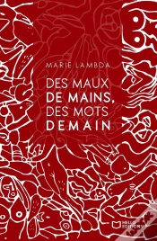 Capa do artigo Des Maux De Mains, Des Mots Demain