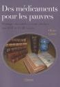 Des Médicaments Pour Les Pauvres ; Ouvrages Charitables Et Santé Publique Aux Xvii Et Xviii Siècles - Preview