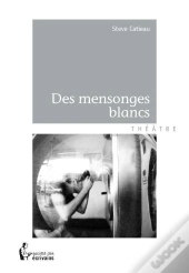 Des Mensonges Blancs