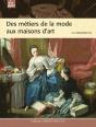 Des Métiers De La Mode Aux Maisons D'Art - Preview