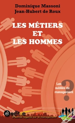 Capa do artigo Des Métiers Et Des Hommes ; Les Éternels Oubliés Du Management