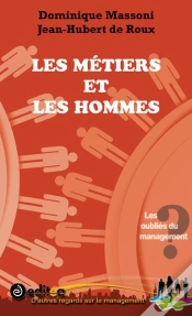 Capa do artigo Des Métiers Et Des Hommes ; Les Éternels Oubliés Du Management