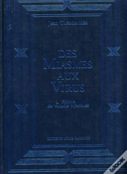 Capa do artigo Des Miasmes Au Virus ; Histoire Des Maladies Infectieuses