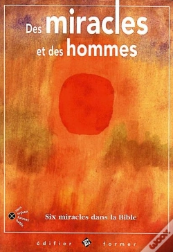 Capa do artigo Des Miracles Et Des Hommes / Edifier Former