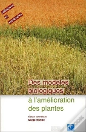 Des Modeles Biologiques A L'Amelioration Des Plantes