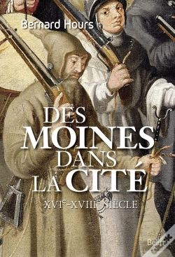 Capa do artigo Des Moines Dans La Cité ; Xvie-Xviii Siècle