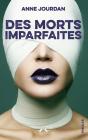 Des Morts Imparfaits - Preview