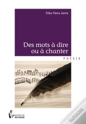 Des Mots A Dire Ou A Chanter