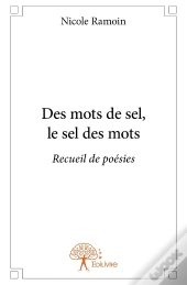 Des Mots De Sel, Le Sel Des Mots