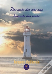Des Mots Des Cris Aux Hasards Des Vents