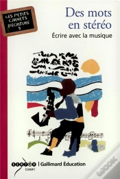 Capa do artigo Des Mots En Stereo ; Ecrire Avec La Musique