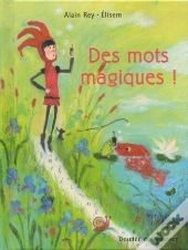 Des Mots Magiques