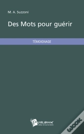 Des Mots Pour Guérir