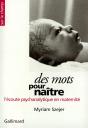 Des Mots Pour Naître : L'Écoute Psychanalytique En Maternité - Preview
