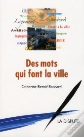 Des Mots Qui Font La Ville