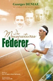 Des Mousquetaires À Federer