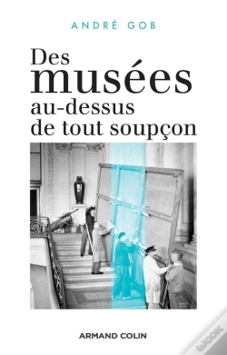 Capa do artigo Des Musées Au-Dessus De Tout Soupçon