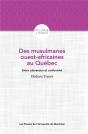 Des Musulmanes Ouest-Africaibes Au Quebec - Entrer Subversion Et Conformite - Preview