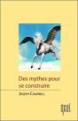 Des Mythes Pour Se Construire - Preview