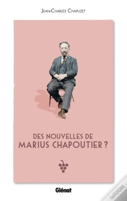 Capa do artigo Des Nouvelles De Marius Chapoutier ?