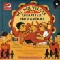 Des Nouvelles Du Quartier Enchantant - Preview