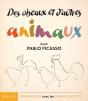Des Oiseaux Et D'Autres Animaux : Avec Pablo Picasso - Preview