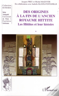 Capa do artigo Des Origines À La Fin De L'Ancien Royaume Hittite