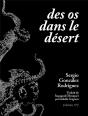 Des Os Dans Le Desert - Preview