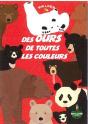 Des Ours De Toutes Les Couleurs - Preview
