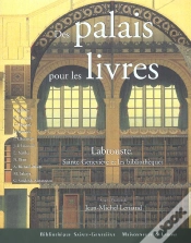 Capa do artigo Des Palais Pour Les Livres ; Labrouste Sainte-Genevieve Et Les Bibliotheques