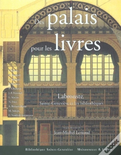 Capa do artigo Des Palais Pour Les Livres ; Labrouste Sainte-Genevieve Et Les Bibliotheques