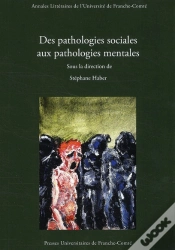 Capa do artigo Des Pathologies Sociales Aux Pathologies Mentales