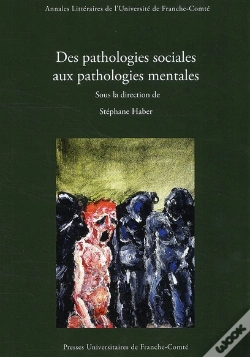 Capa do artigo Des Pathologies Sociales Aux Pathologies Mentales