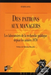 Des Patrons Aux Managers ; Les Laboratoires De La Recherche Publique Depuis Les Années 1970