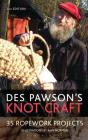 Des Pawson'S Knot Craft - Preview