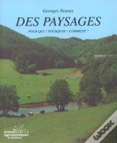 Des Paysages Pour Qui Pourquoi Comment