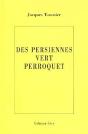 Des Persiennes Vert Perroquet - Preview