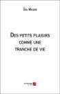 Des Petits Plaisirs Comme Une Tranche De Vie - Preview