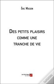 Capa do artigo Des Petits Plaisirs Comme Une Tranche De Vie