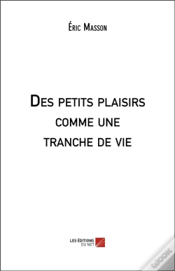 Capa do artigo Des Petits Plaisirs Comme Une Tranche De Vie