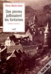 Des Pierres Jaillissaient Les Fontaines