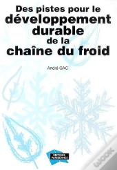 Des Pistes Pour Le Développement Durable De La Chaîne Du Froid